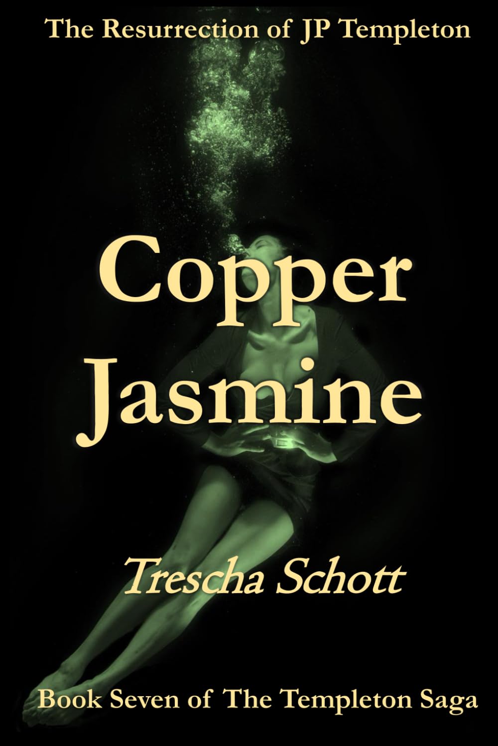 Copper Jasmine: The Resurrection of JP Templeton (The Templeton Saga)