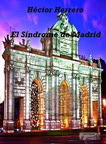 El Síndrome de Madrid (Spanish Edition)