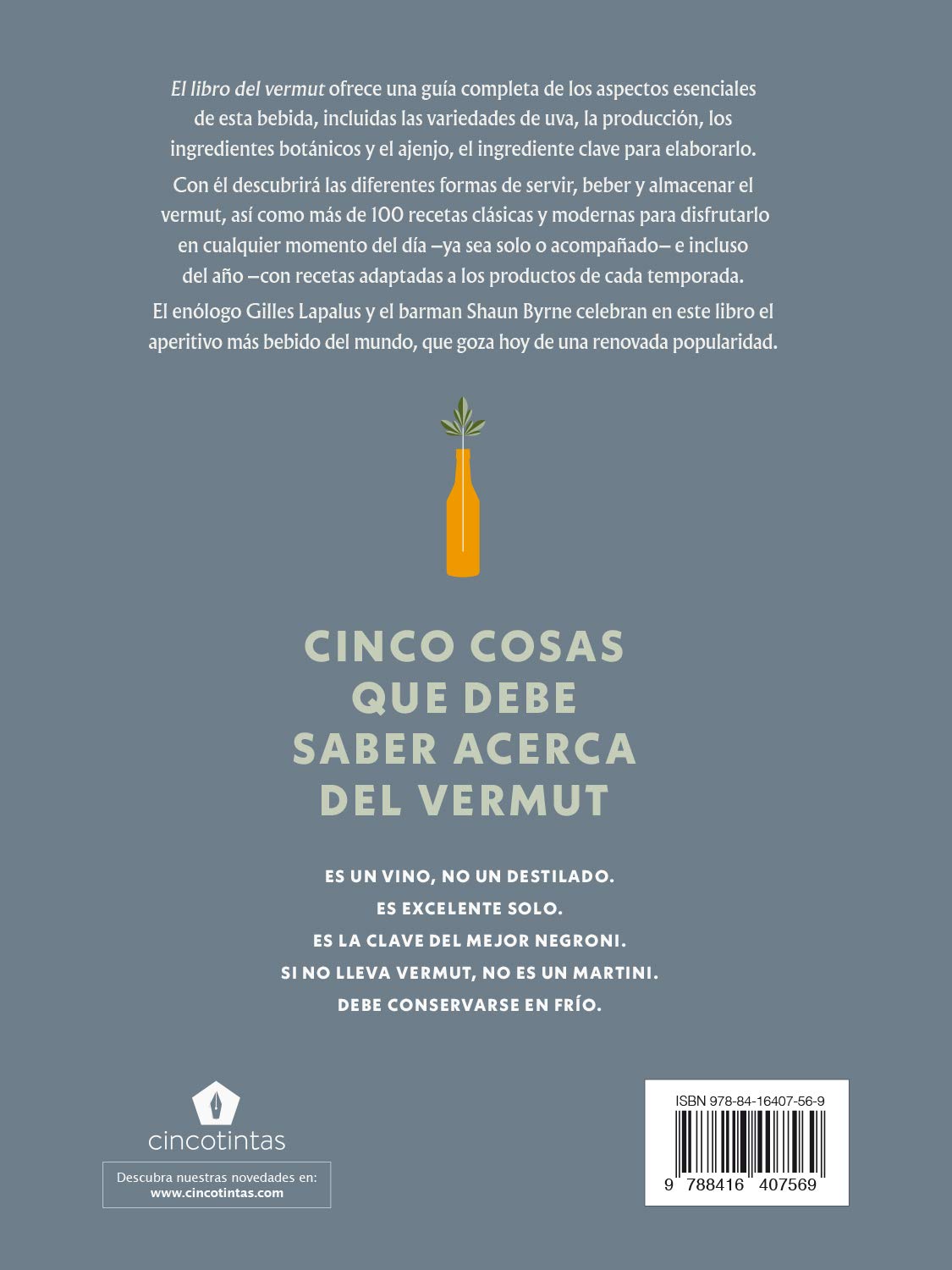 El libro del vermut: Un Barman Y Un Enólogo Celebran El Aperitivo Más Bebido del Mundo (BEBIDAS)