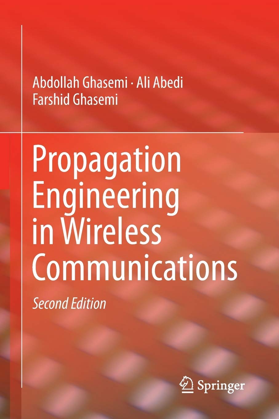 Propagation Engineering in Wireless Communications