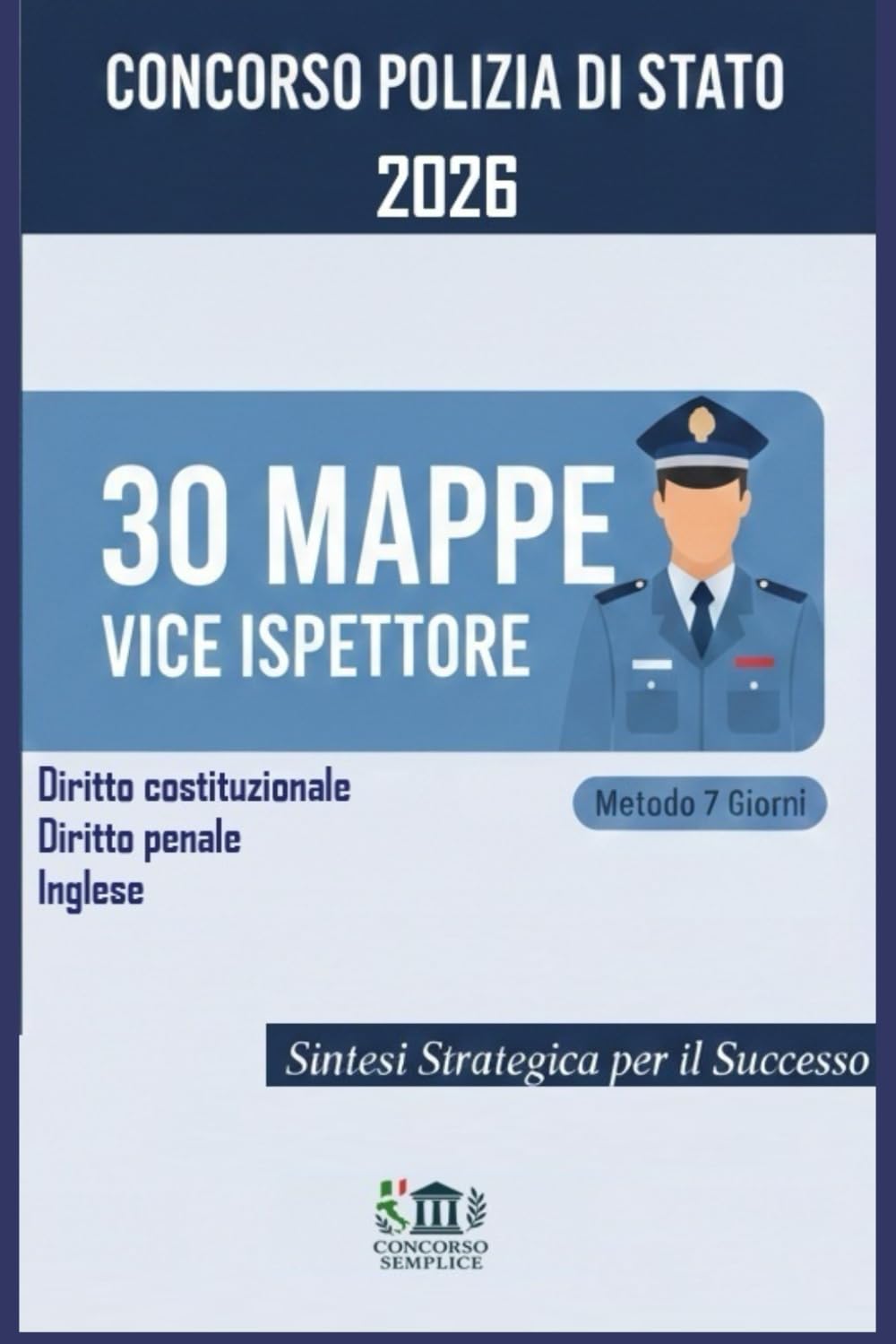 30 Mappe per Vice Ispettore della Polizia di Stato: Diritto Costituzionale, Penale e Procedura Penale