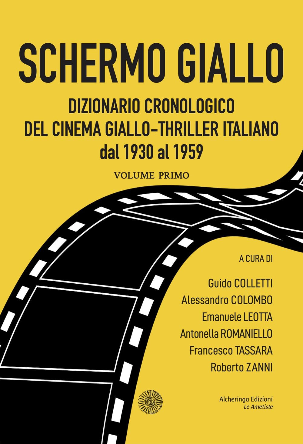 Schermo Giallo. Dizionario Cronologico Del Cinema Giallo-Thriller Italiano Dal 1930 Al 1959 (Vol. 1) - 4
