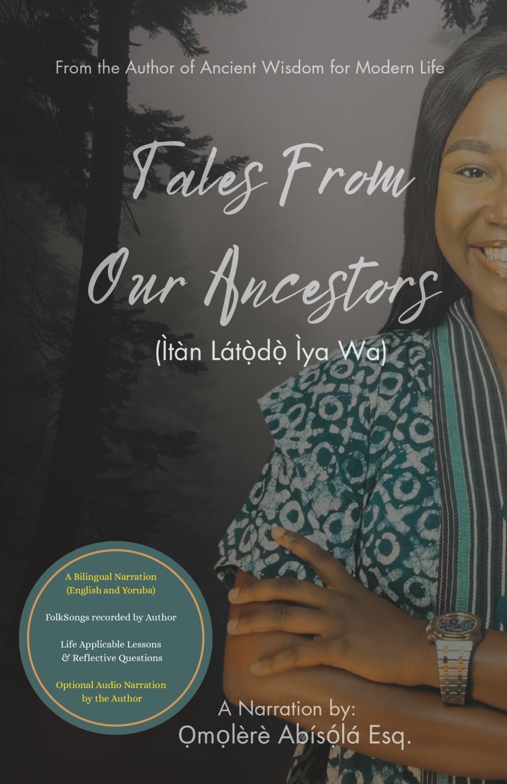 Tales From Our Ancestors: Timeless Yoruba Folktales and Songs
