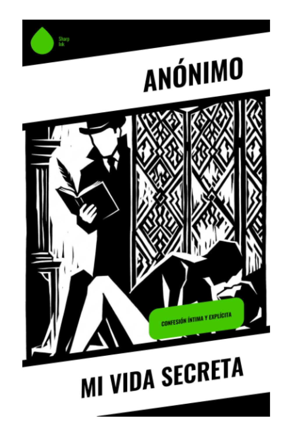Mi vida secreta: Confesión íntima y explícita