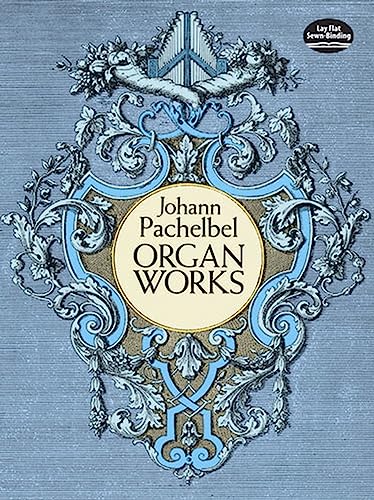 Organ Works (Dover Music for Organ)