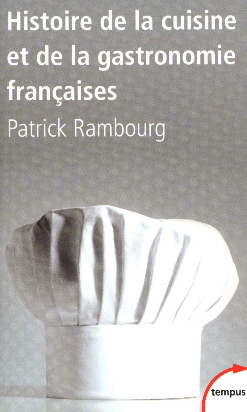 Histoire de la cuisine et de la gastronomie françaises (Tempus)