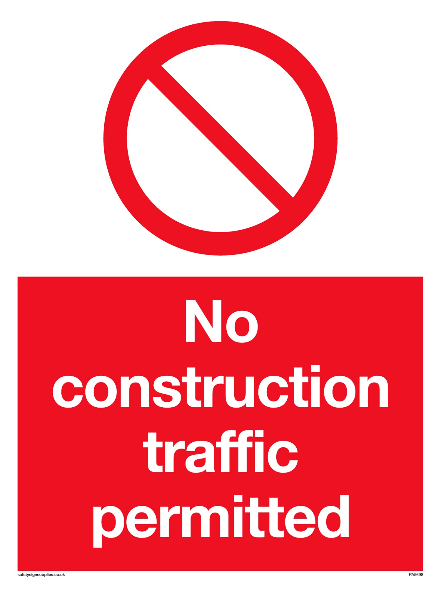 Pack of five - No Construction Traffic Permitted Sign - 150x200mm - A5P