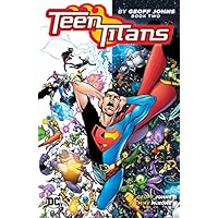 Teen Titans by Geoff Johns Book Two (Teen Titans