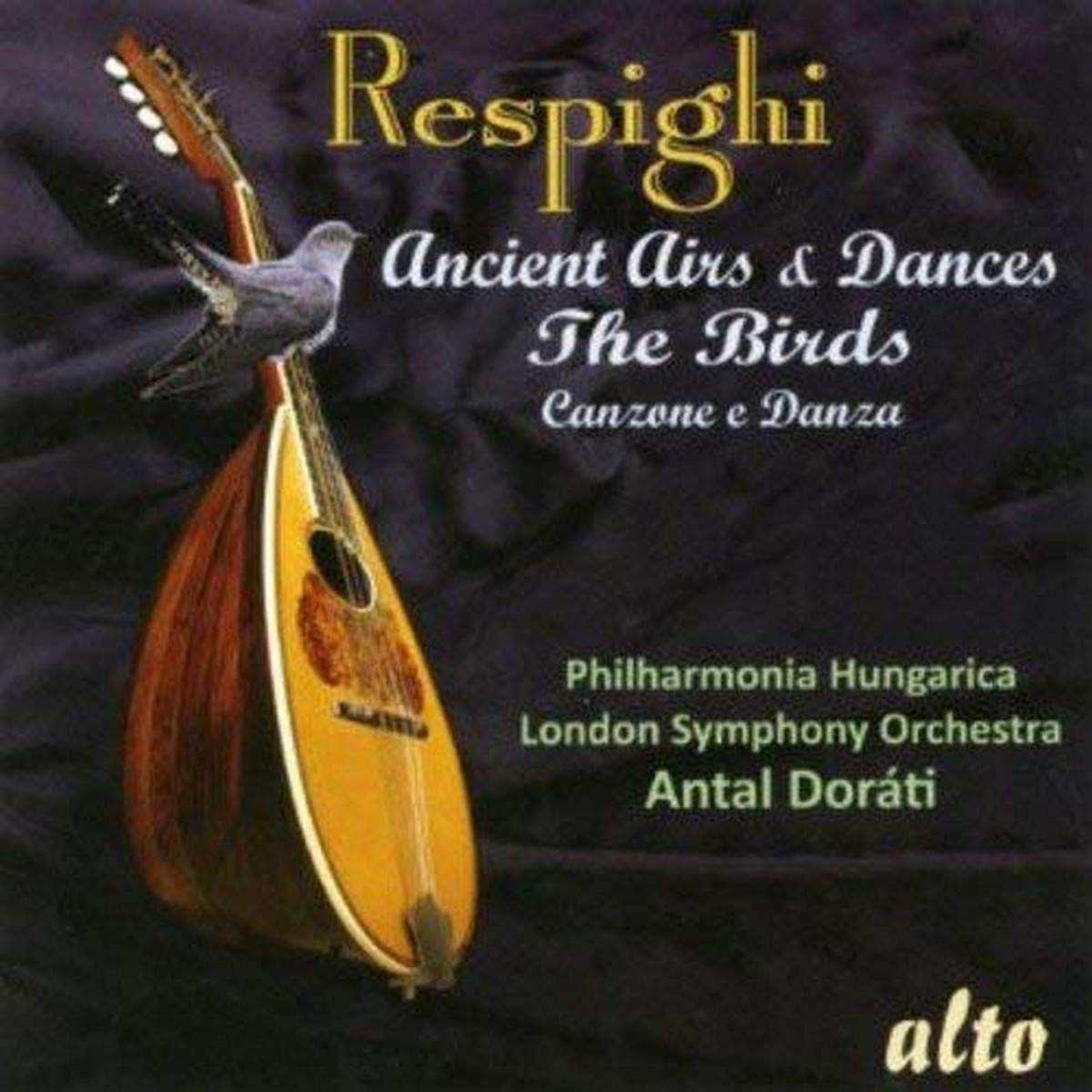 Respighi: Ancient Airs & Dances/The Birds