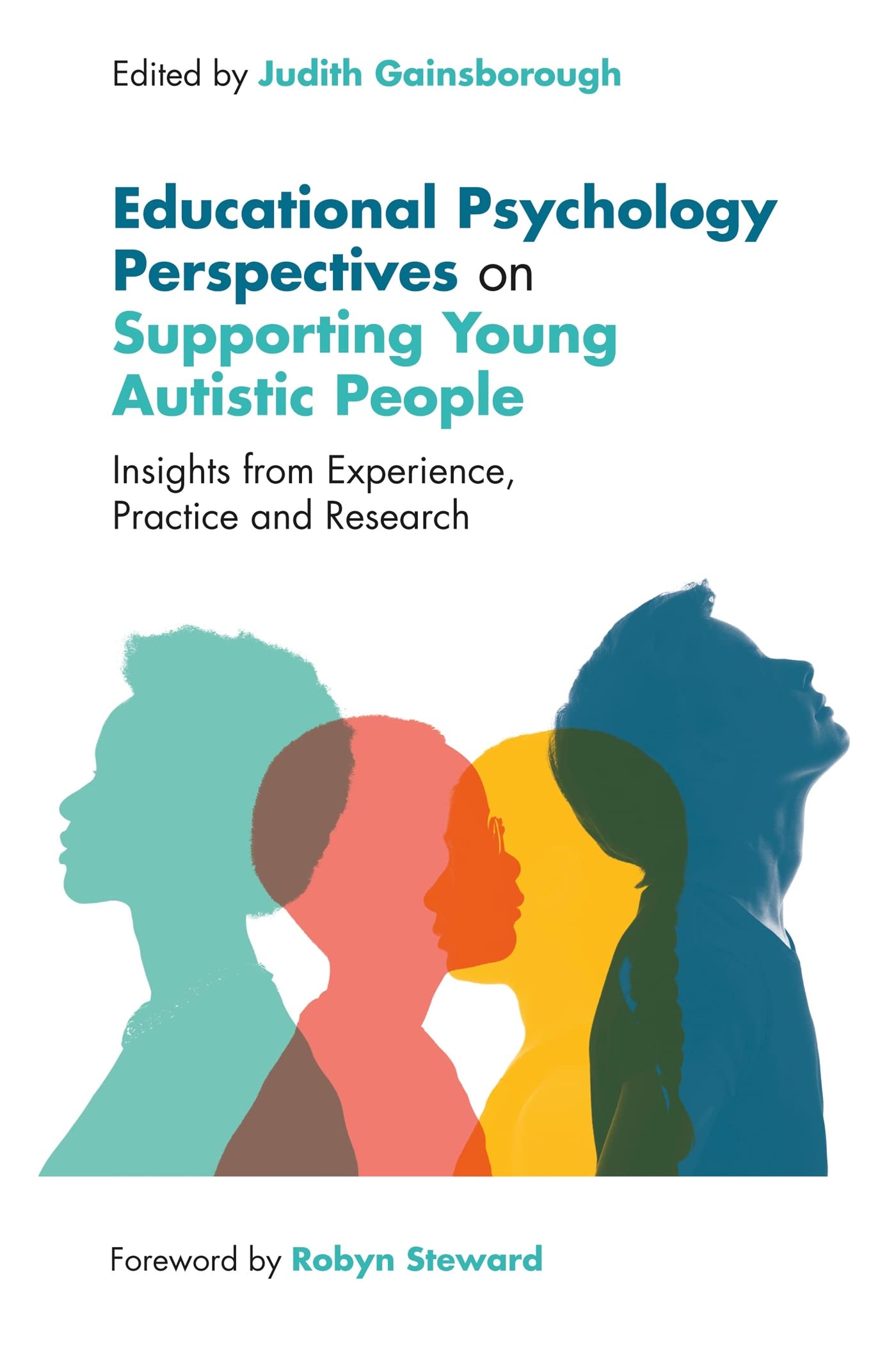 Educational Psychology Perspectives on Supporting Young Autistic People: Insight