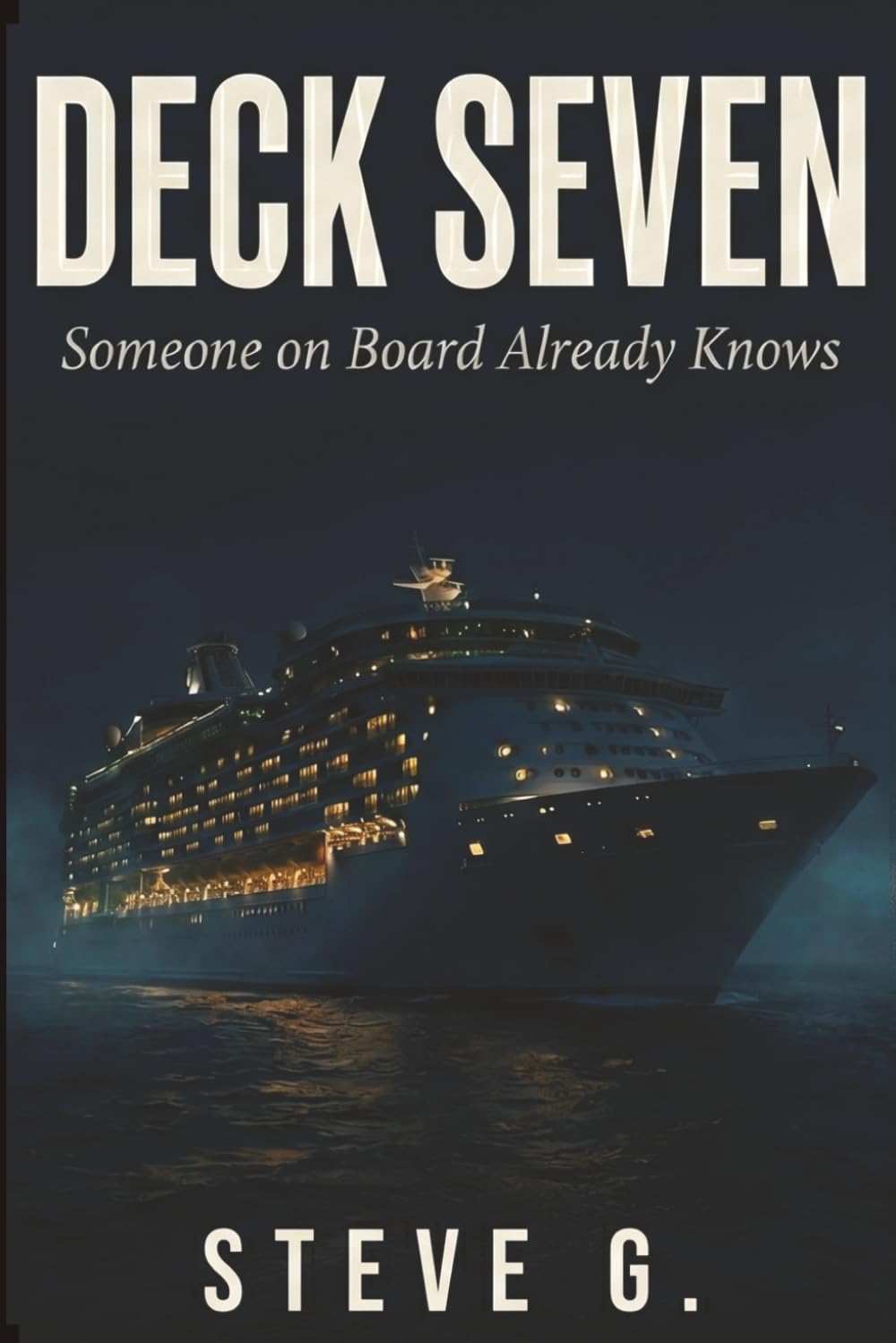 Deck Seven: Someone on Board Already Knows