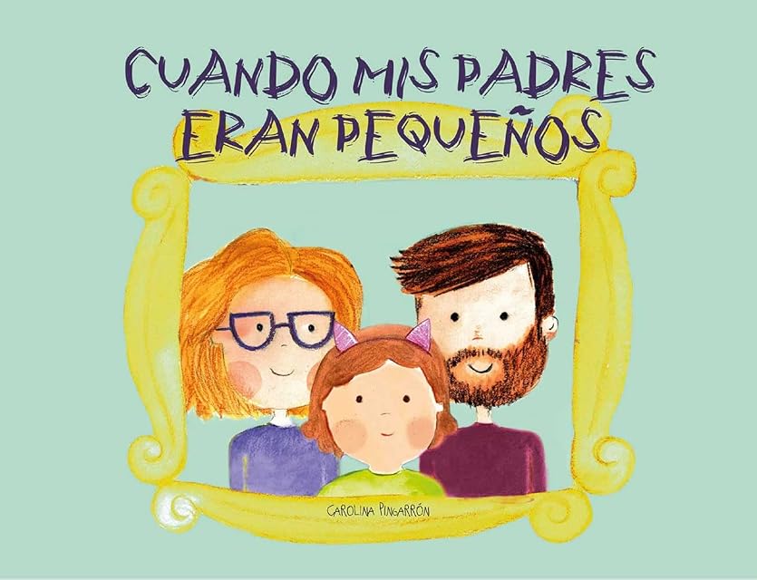 Portada de Cuando mis padres eran pequeños