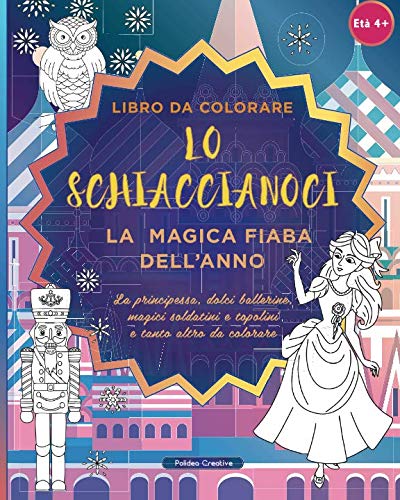 Lo Schiaccianoci - Libro da Colorare (Italian Edition)