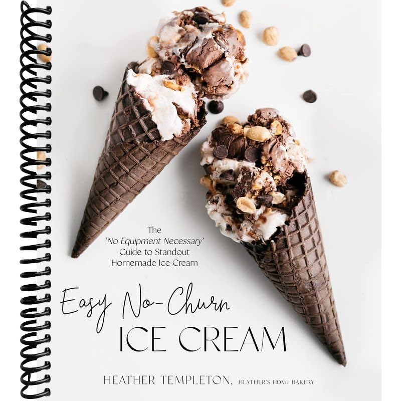 Easy No-Churn Ice Cream: The ‘No Equipment Necessary’ Guide to Standout Homemade Ice Cream