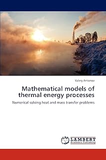 Mathematical models of thermal energy processes: Numerical solving heat and mass transfer problems