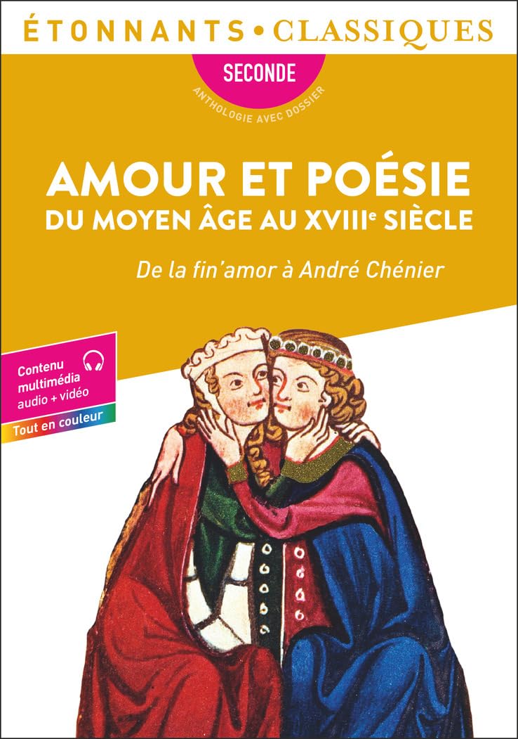 Amour et poésie du Moyen Âge au XVIIIᵉ siècle: De la fin'amor à André Chénier