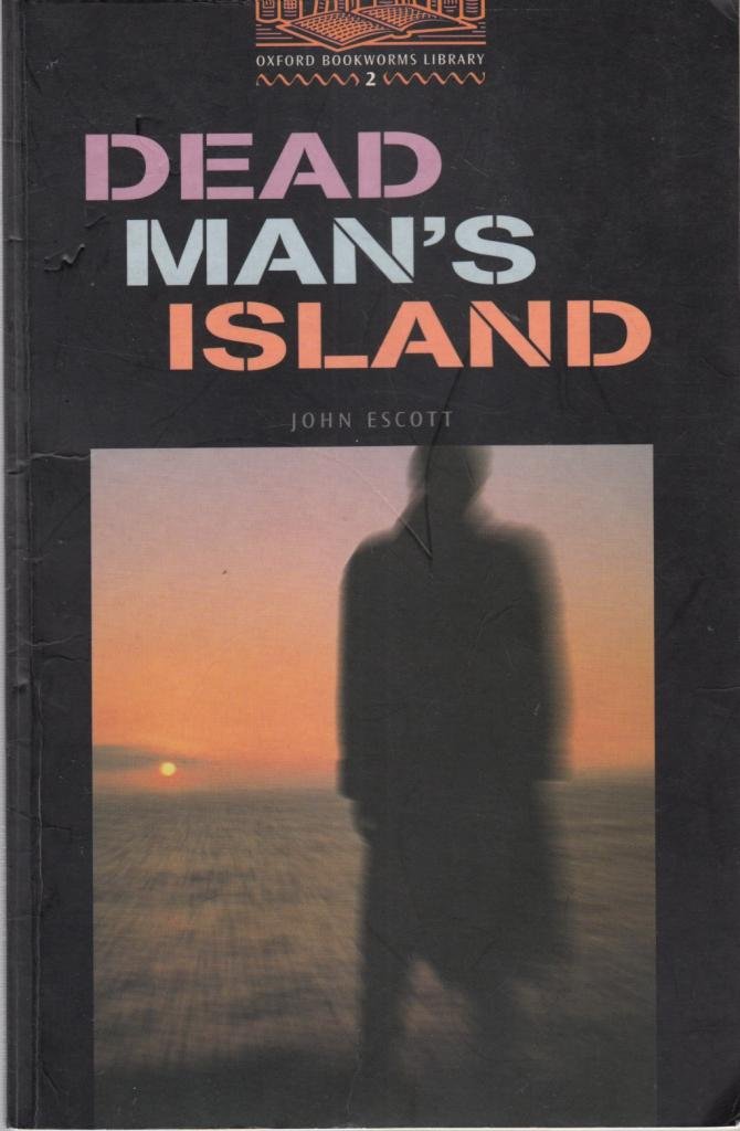 Oxford Bookworms 2. Dead Man's Island CD Pack Varios Autores