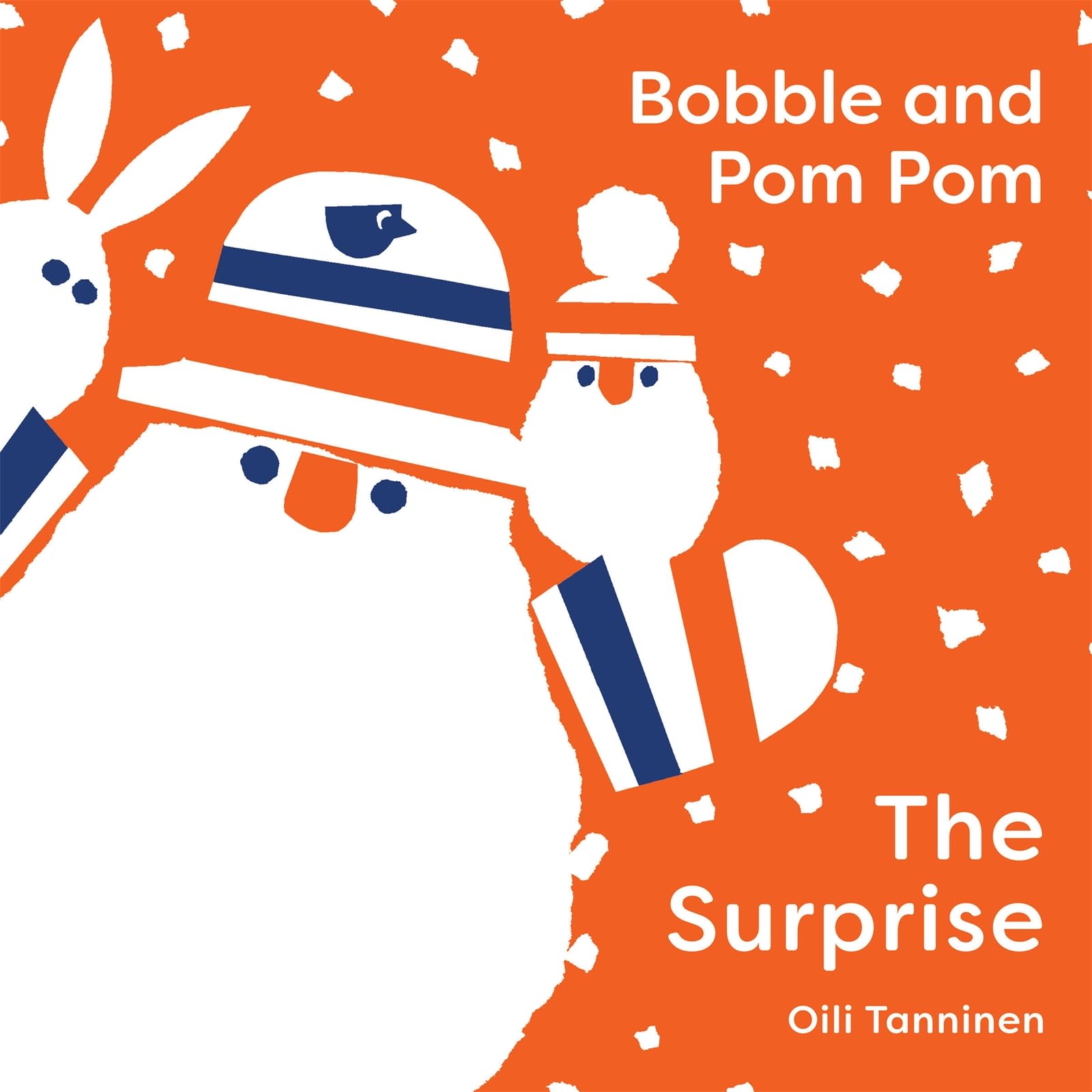 Oili Tanninen - Bobble & Pom Pom: The Surprise - Childrens Paperback Book