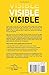 Visible: How to Advance Your Career Without Playing Politics, Selling Your Soul, or Working Yourself into the Ground