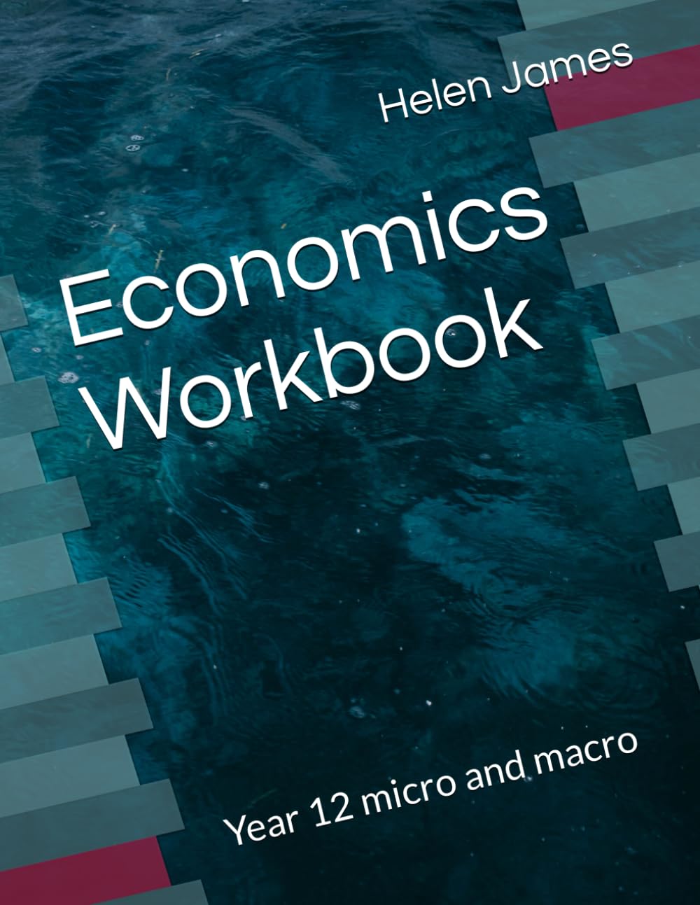 Economics Workbook: Year 12 micro and macro