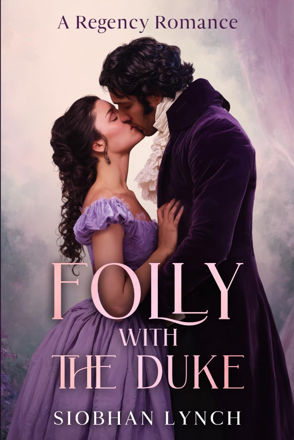 Folly with the Duke: A Regency Romance