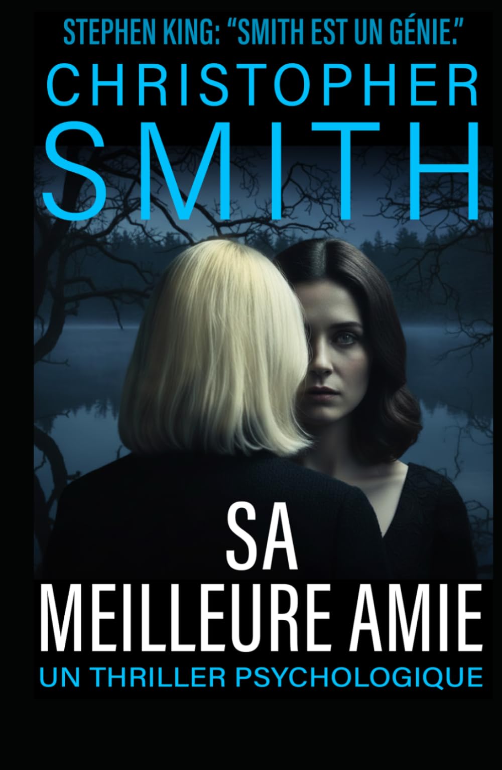 SA MEILLEURE AMIE : UN THRILLER PSYCHOLOGIQUE