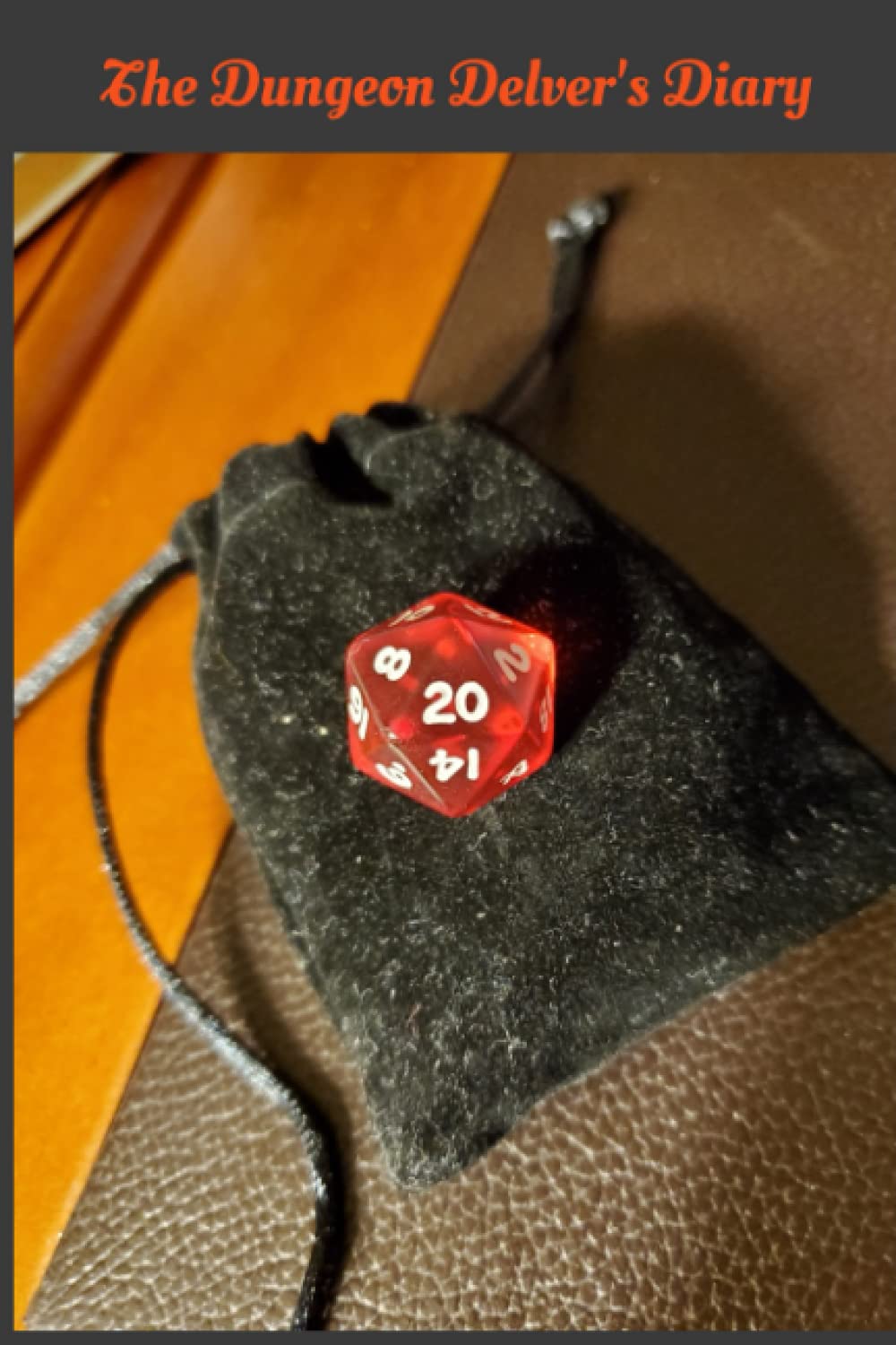 The Dungeon Delver's Diary