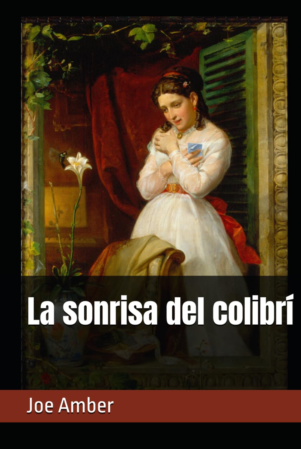 La sonrisa del colibrí (Joe Amber - Colección)