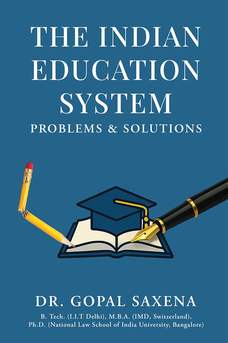The Indian Education System – Problems and Solutions