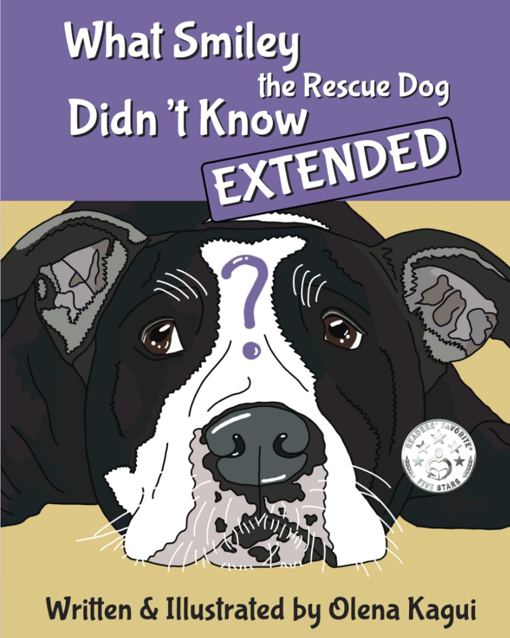 What Smiley the Rescue Dog Didn’t Know: Extended Edition