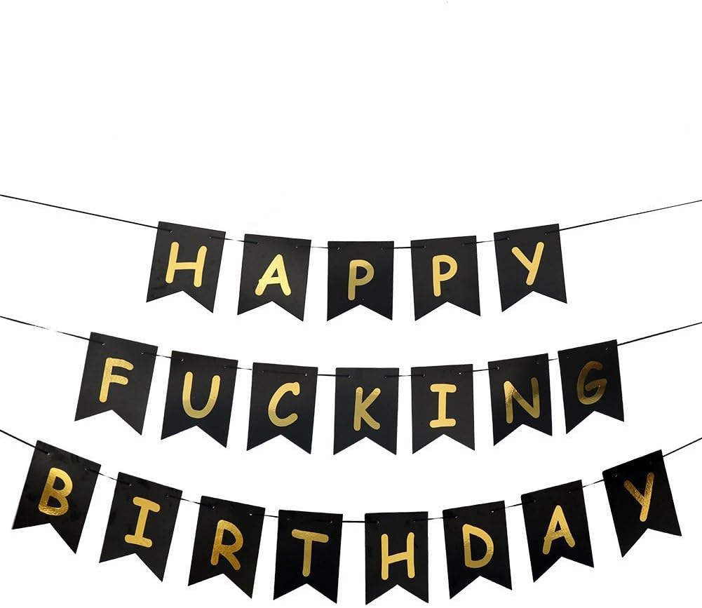 Black Happy Fucking Birthday Bunting Banner with Shimmering Gold Letters, Garland Sign For Birthday Party Supplies, birthday decorations.