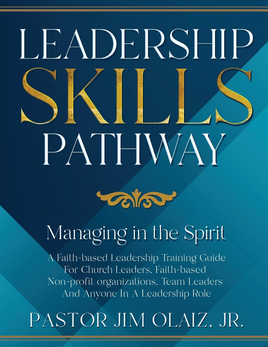 Leadership Skills Pathway: Managing in the Spirit