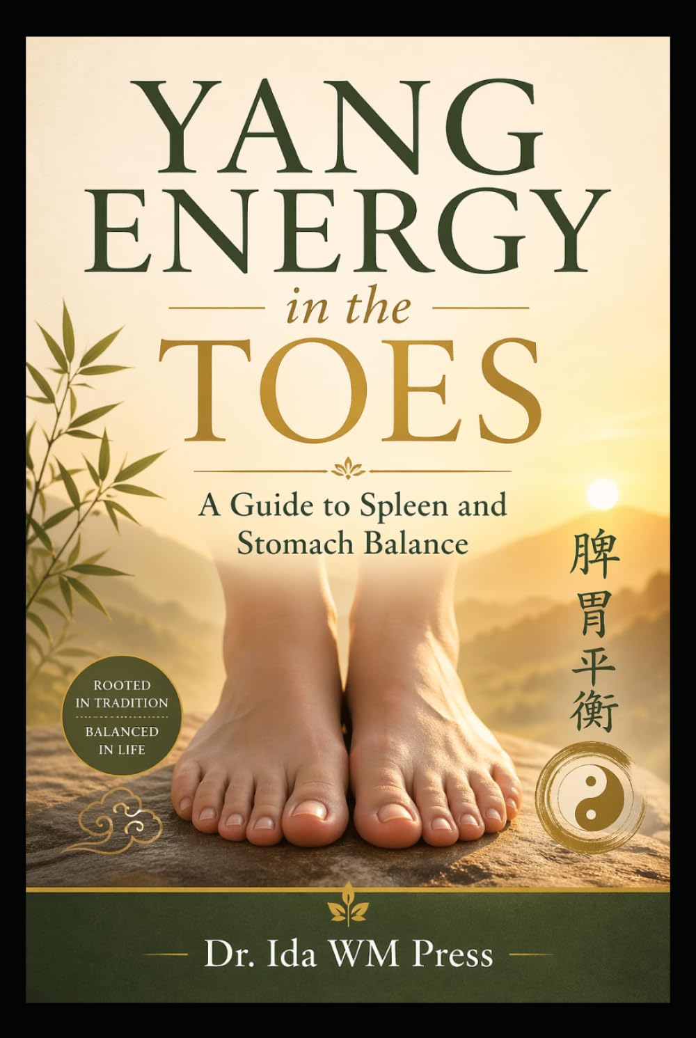 Yang Energy in the Toes A Guide to Spleen and Stomach Balance