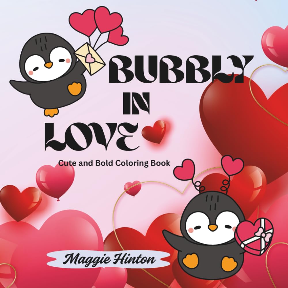 Bubbly In Love: Cute and Bold Coloring Book