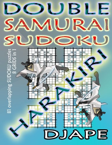 Double Samurai Sudoku Harakiri 81 Overlapping Sudoku Puzzles 8 Grids 