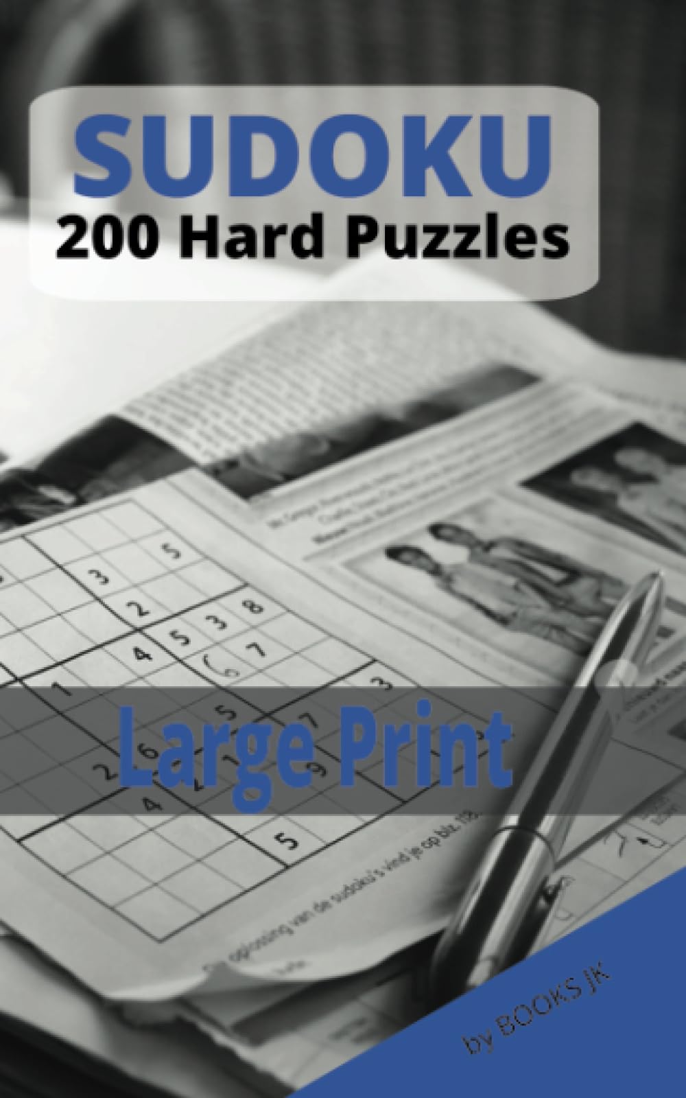 SUDOKU - 200 HARD puzzles: Large Print Sudoku - brain teaser with solutions