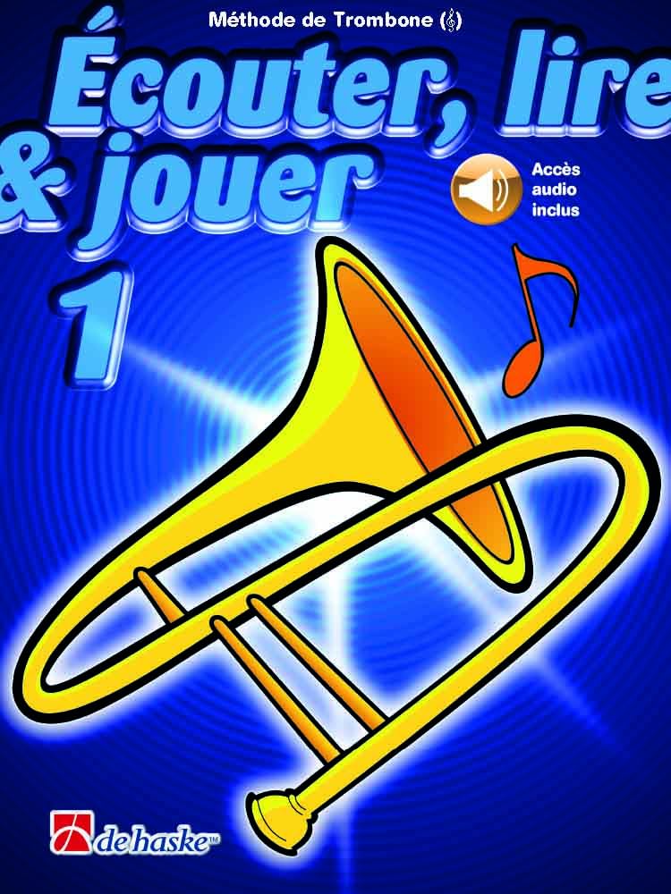 Méthode de trombone Écouter lire & jouer 1 Clé de Sol partition et support audio en ligne