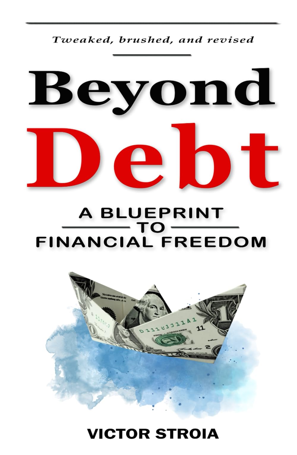 Beyond Debt: A Blueprint To Financial Freedom