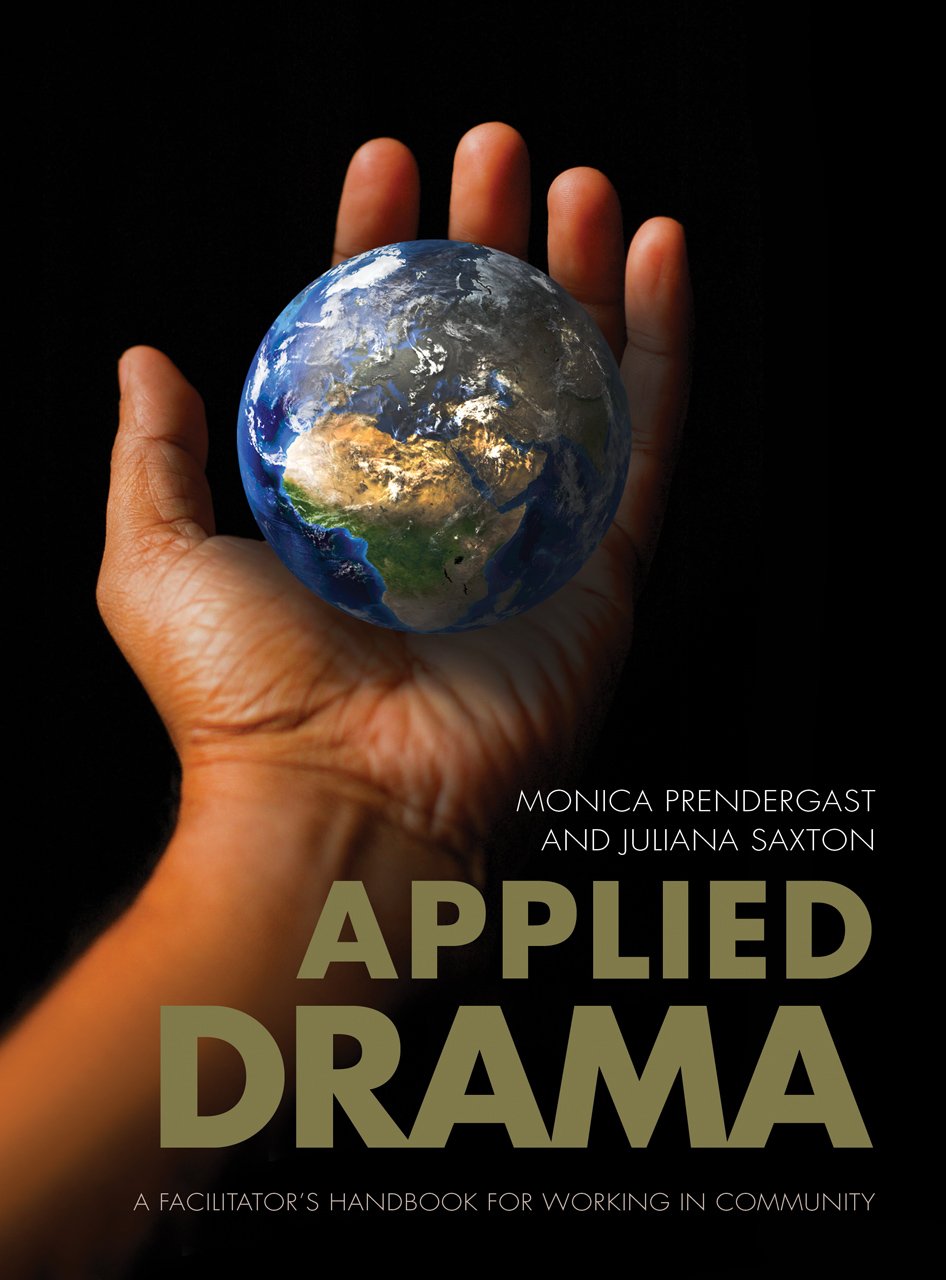Buy Applied Drama: A Facilitator's Handbook for Working in Community — BookShops.in