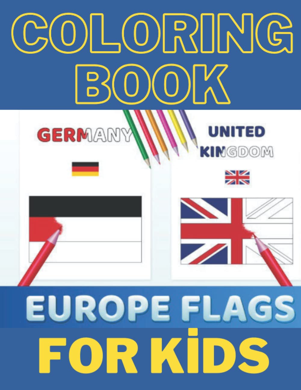 European Flags: The Coloring Book: A great geography gift for kids and adults: Color in flags for all european with color guides to help. ... creativity, stress relief and general fun.