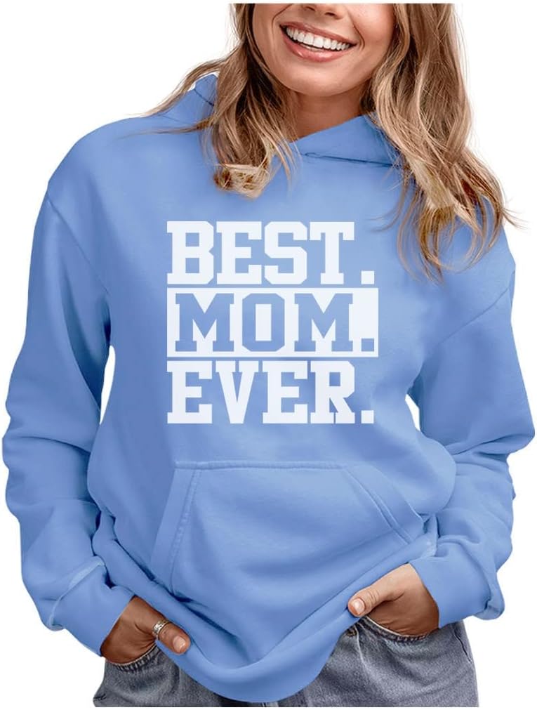 Tstars Best Mom Ever Hoodie Gifts for Wife New Mothers Moms Gift from Daughter Son Mother’s Day Hoodies for Women