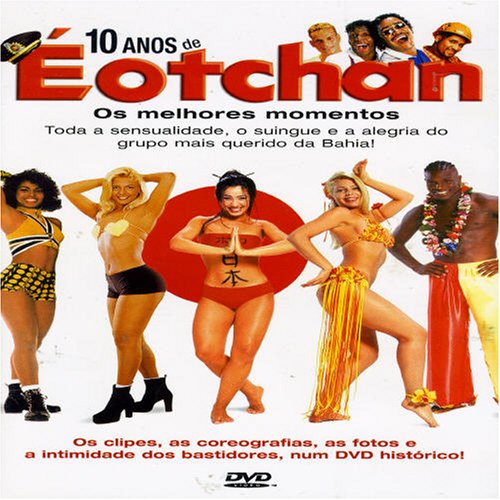10 Anos De E O Tchan [DVD] [Region 1] [US Import] [NTSC]