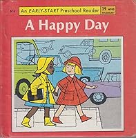 A Happy Day-an "Early-Start Preschool Reader With 39 Word Vocabulary B0007DQZ9U Book Cover