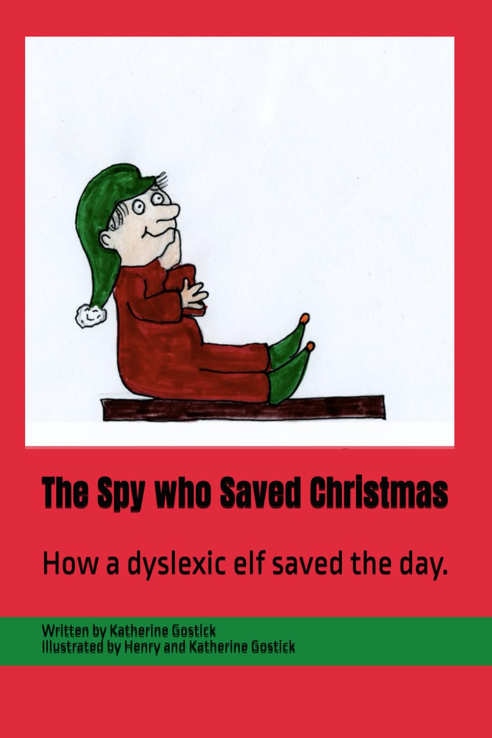 The Spy who Saved Christmas: How a dyslexic elf saved the day.