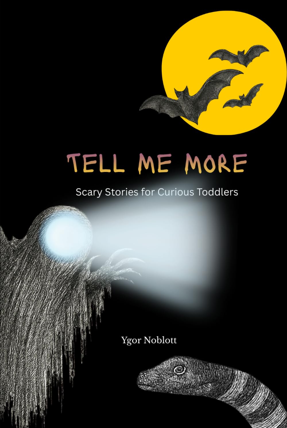 Tell Me More: Scary Stories for Curious Toddlers