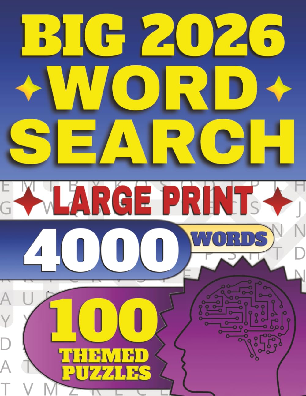 Big 2026 Word Search: 4000 Calming Words in Large Print for Adults and Seniors | Easy-to-Read Puzzles for Stress Relief, Focus & Fun | Anti Eye Strain Design with Themed Index & Complete Solutions