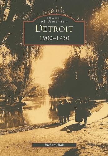 Detroit: 1900-1930 (MI) (Images of America)
