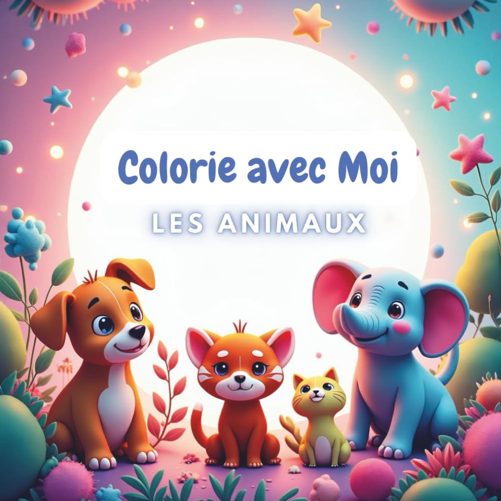 Colorie avec Moi Les Animaux: Colorie avec Moi Les Animaux est un livre de coloriage charmant, rempli d'animaux mignons, amusants et même surprenants!