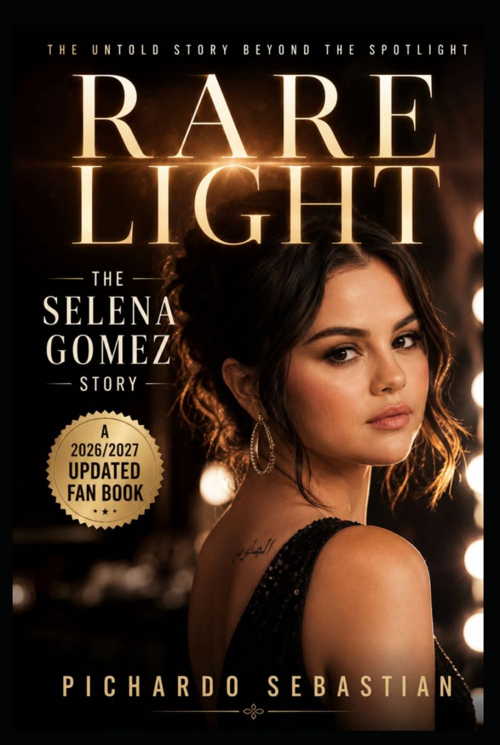 RARE LIGHT: The Selena Gomez Story