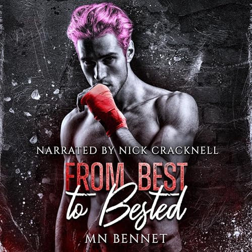 From Best to Bested by MN Bennet episode artwork
